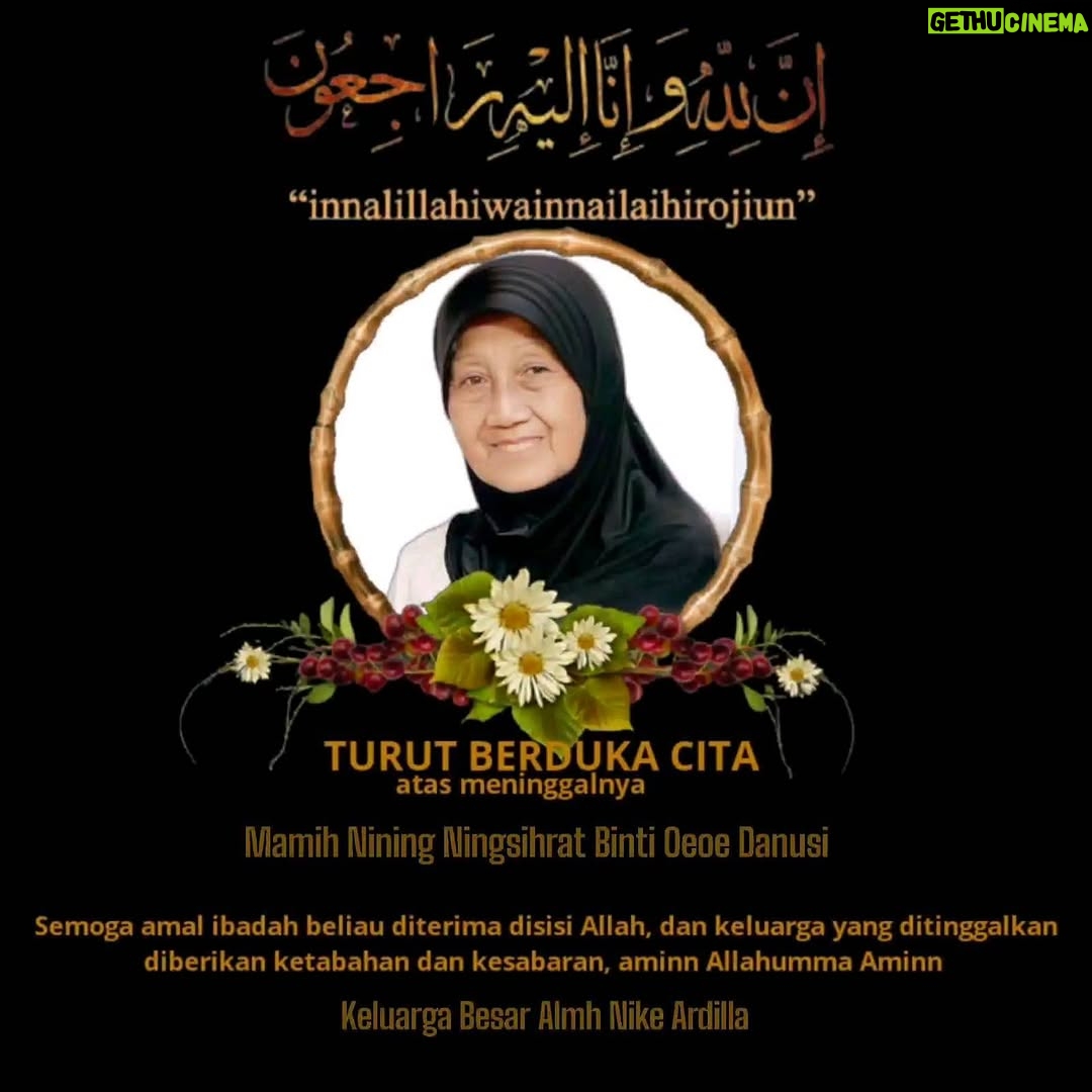 Paramitha Rusady - 35.4K Likes - Selamat jalan mamih tersayang ...
Selamat berpulang ke Rahmatullah
Ketempat terindah disisi Allah SWT  Surga terindah
 Untuk mamih tercinta  seoang ibu yg hebat luarbiasa ... mamih kesayangan  yg telah melahirkan seorang bintang kehidupan
" Nike Ardilla "
Kini mamih  bertemu  dengan kekasih dan putri terkasihmu..bidadari cantik tersayang yg telah memberikan cahaya cinta dan keberkahan , menjadi panutan serta menjadi kenangan terindah yg  abadi dihati sahabatnya ,kerabat dan para pengagumnya ..tuk selamanya
Semoga amal ibadah mamih papih dan Nike diterima oleh Allah SWT 
Diterangi cahaya kuburnya dilapangkan jalannya
Dan menjadi seberkas sinar cahaya terang yg menerangi kehidupan bagi semua yg ditinggalkan 
Semoga A Alan , teh Lia dan seluruh kel besar ..diberikan kekuatan keikhlasan serta ketabahan 

Duka yg sedalam2 nya 
Teriring doa terindah & alfatihah 
Dari :
Paramitha Rusady & kel