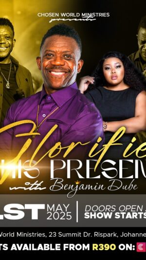 Sophie Ndaba Instagram - You’ve heard it from the Bishop himself. Join us In His Presence with Bishop Benjamin Dube, a divine experience of worship!🙌🏾🙌🏾
Don’t miss what God has prepared just for you. Your seat is waiting!
🎫: Tickets available at Computicket from R390 (🔗 link in bio)
See you there
📆: 31st of May
⏰: 16:00
📍: Chosen World Ministries (23 Summit Drive Rispark)
#InHisPresence #BishopBenjaminDube #ChosenWorldMinistries #GospelEvents #ChristianEvents #WorshipEncounter #MpumiMtsweni #IHP