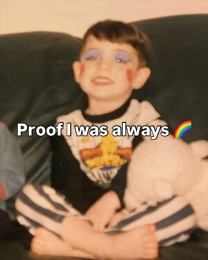 Charlie Craggs Instagram - After all the love (thank you) on my post about the old photo my mum found of me as a little 🌈 kid the other day, I found a few more photos and had a few more thoughts, hope it helps someone, and hope it makes someone (who hates 🌈’s) so angry that they have a heart attack