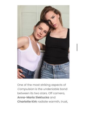 Charlotte Kirk Instagram - @primalempire.studios 🎬🌎
Check out our exclusive interview with @compulsionfilm stars:
@anna_maria.sieklucka and
@charlottekirkofficial in the October ICONS issue from @ways.ent
We’re diving deep into the film and revealing some amazing insights straight from the stars.
Read the full interview on Ways Entertainment LINK BIO. 📸
#CompulsionFilm #AnnaMariaSieklucka #CharlotteKirk #ICONS #WaysEntertainment #BehindTheScenes #FilmInterview #UpcomingMovies