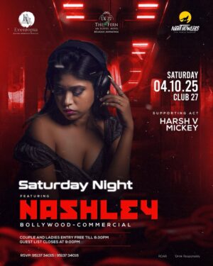 DJ Nashley Instagram - BELGAUM! 🔥
This Saturday, 4th October, the one and only DJ Nashley takes over the console to drop the biggest bangers all night long! 🎧💥
Get ready for an unforgettable party experience like never before—non-stop music, energy, and vibes that’ll keep you on your feet till the end. 💃✨
⚡ Guestlist open for single ladies & couples.
📍 Club 27, The Fern, Belagavi
🗓️ 2nd August | Saturday | 7 PM onwards
💃 Couples & Ladies – FREE Entry till 8:30 PM
🕘 Guest list closes at 9 PM sharp!
📲 RSVP: 98860 50472 / 95137 34016