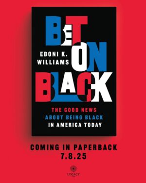 Eboni K. Williams Instagram - 📚👀 New cover, who dis? BET ON BLACK by @ebonikwilliams is coming out in paperback!
"An illuminating account of overcoming adversity… an inspiring and hopeful narrative on Blackness.” — @bakarisellers, New York Times bestselling author of My Vanishing Country
ORDER NOW at the link in bio. On sale in paperback July 8th.
