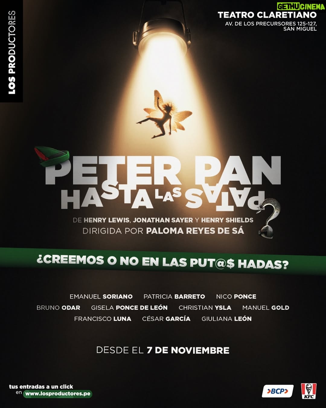 Gisela Ponce de León - 3.2K Likes - [NUEVA OBRA] PETER PAN HASTA LAS PATAS 🧚‍♀️
Una obra dentro de una obra ✨🎭

Escrita por Henry Shields, Henry Lewis y Jonathan Sayer
Dirigida por Paloma Reyes De Sá
Dirección Adjunta Carol Hernández 

*Apta para mayores de 14 años.

¡Esta versión de Peter Pan para adultos promete ser un desastre garantizado! 

En “Peter Pan Hasta Las Patas”, unos entusiastas artistas tienen la desafiante misión: llevar al escenario la clásica historia del niño que no quiere crecer. 

Podremos ver cómo una obra dentro de otra obra puede tener terremotos técnicos, estrafalarias actitudes y miles de conflictos dentro del elenco… es decir, todo lo que puede salir mal, ¡sale peor de lo que te imaginas!

¿Lograrán llegar intactos a Nunca Jamás?  No lo sabemos pero, eso sí, una cosa es segura, ¡será un viaje lleno de imprevistos y muchas carcajadas! 

Este espectáculo es una oportunidad única de presenciar cómo a una obra tan conocida como PETER PAN realmente le puede ir HASTA LAS PATAS. Entre risas, desastres y momentos inolvidables vivirás una noche que te hará sentir como si hubieras vivido tu propia aventura en el País de Nunca Jamás.

Elenco: Emanuel Soriano, Patricia Barreto, Gisela Ponce de León, Christian Ysla, Bruno Odar, Francisco Luna, Manuel Gold, Nico Ponce, César García y Giuliana León. 

❗️ENTRADAS EN PREVENTA❗️🎟️

📅 Desde el 7 de noviembre
🎟Compra tus entradas en preventa en el link de nuestro perfil o en Joinnus.
📍Teatro Claretiano - Av de los Precursores 125-127, San Miguel
*Preventa válida hasta el 7 de Noviembre o agotar el stock

Gracias al auspicio de KFC y BCP