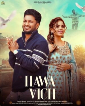 Isha Sharma Instagram - “HAWA VICH” 💕 Releasing Oct 6 
Staring- @officialgkhan & Female Vocalist @jasmeenakhtarofficial 🎤 

Only On: @desitunerecords 

Female Lead- @isha_sharma7 
Music- @kulshansandhuofficial 
Lyrics/Compose- @kulshansandhuofficial 
Video- @ihitesh1