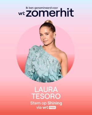 Laura Tesoro Instagram - Little me would be proud, SHINING got nominated for ZOMERHIT 🌞YAYY! @vrt1be