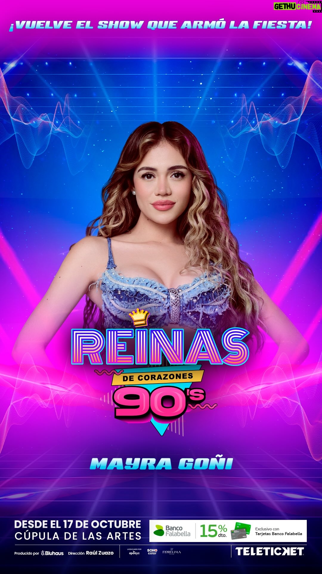 Mayra Goñi - 1.1K Likes - ¡Vuelve el show que armó la fiesta! 
#ReinasDeCorazones90s está de regreso para revivir los mejores hits noventeros en un ambiente de fiesta y celebración. 

Vamos a reir, cantar y bailar junto a:
🌟 Anahí de Cárdenas
🌟 Maria Grazia Polanco
🌟 Mayra Goñi
🌟 Cielo Torres
🌟 Ximena Palomino
🌟 Gina Yangali
🌟 Gino Pesaressi

💳 Aprovecha el 15% de descuento con tarjetas de @bancofalabella_pe 
🎟️ Entradas en @teleticket.oficial 

📅 Fecha: Desde el 17 de octubre 
📍 Lugar: La Cúpula de las Artes – Av. Manuel Olguín 200, Jockey Plaza

Producido por @Bluhaustalent
Dirección: Raúl Zuazo 
Dirección musical: Diego Dibós

#ReinasDeCorazones90s #Noventass #ShowMusical #noventeros #barlima