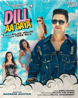 Muskaan Instagram - #DillAaGaya 💖🫶 
coming soon on @taaleemmusic ✨🪩 

🎤 @tezzgillofficial 
🎵 @thesajidwajid 
✍🏼 @sonusagguofficial 
🎥 @onlinenadeem 

@thesajidwajid @tezzgillofficial @sonusagguofficial @onlinenadeem @singer.muskaan @arjun_viir_singh @rajul.jaipur @1mraankhaan