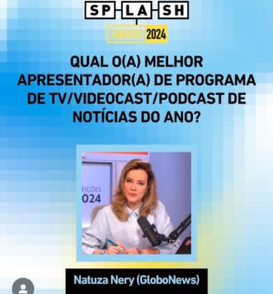 Natuza Nery Instagram - Wow!! Três categorias de prêmios #splashawards2024 
de uma vez só?? Vocês são incríveis!!! 
Obrigada! Obrigada! Obrigada!
