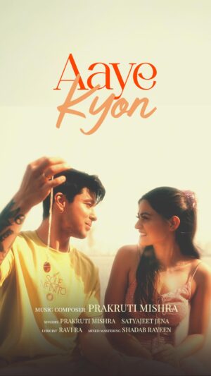Prakruti Mishra Instagram - Aaye Kyon is finally out now! ❤️

Link in bio 🧷

Singing along with the magical @satyajeetjena_official 

Starring the amazing @pratiksehajpal 💫
written beautifully by @ravira.ko.sun🌻
mixed and mastered by @shadabrayeen✨

@indiearecords 😇

Go and watch it on YouTube now!✨

#OutNow #AayeKyon 
#prakrutimishra 
#pratiksehejpal 
#satyajeetjena 
#ravira 
#shadabrayeen 
#mayurhasijaentertainment