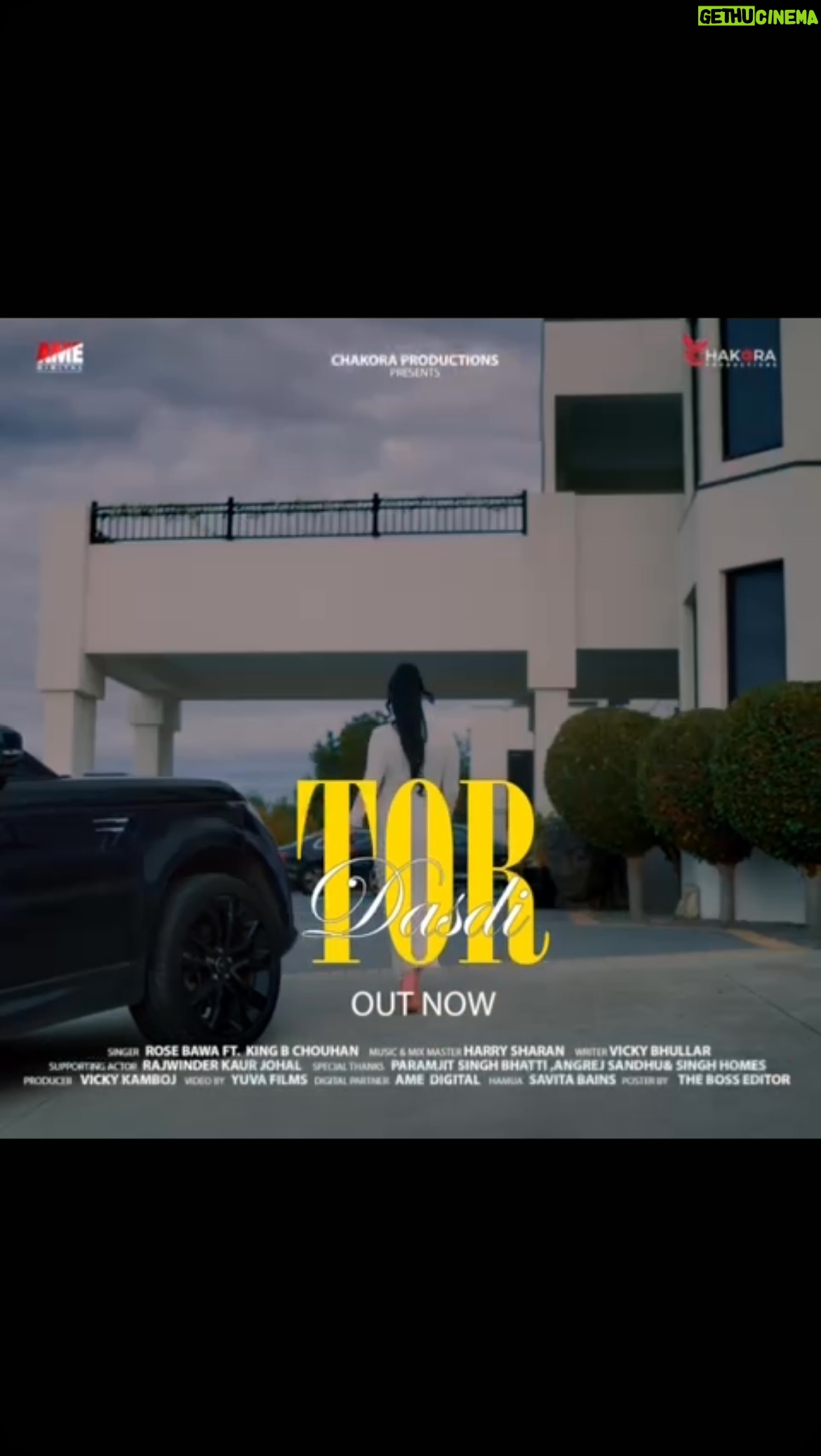 Rose Kaur Bawa - 1.6K Likes - Tor dasdi Out Now on Chakora Productions YouTube Channel 💕 Show your Love & Support 💕 Congratulations to the team 💕
@king.b.chouhan @chakoraproductions @rosekaurbawa @rajwinder86johal @yuvafilmsaustralia @ame.digital @thebosseditor @vickybhullarpb02 @harrysharanstudioz