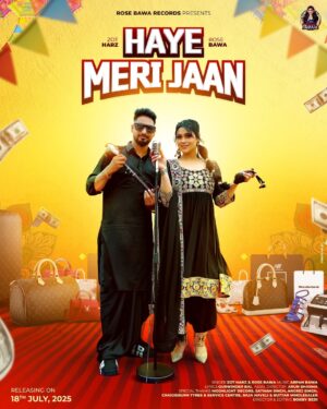 Rose Kaur Bawa Instagram - Haye Meri Jaan
Singer - Rose Bawa ft. Zot Harz @i.zotharz
Presented by Rose Bawa Records @rosebawarecords
Releasing on 18 July 2025
Good luck to the team ✨
Singer - Rose Bawa , Zot Harz
Music - Arpan Bawa @arpanbawa
Lyrics - Gurwinder Bal @gurwinderbalmusic
Director - Bobby Bedi @bobby_bedi
Assis Director - Arun Sharma @arun5harma
Poster design - Sunny @suny_fx
Special Thanks - @moonlight_decors , Satnam Singh , @sandhuangrej7 , Craigieburn Tyres & Service Centre, Raja Haveli & Buttar Wholesaler @buttar_ravenhall #fyp