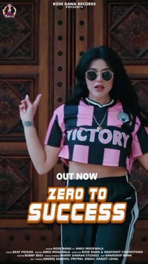 Rose Kaur Bawa Instagram - Zero To Success…. Out Now….
Singer- Rose Bawa Ft Anku Mogewala
Music - Beat Poison
Director- @snapshotcinemotions
.
.
.
.
#fypage #fyp #fypシ #tseries #sonymusic #humblemusic