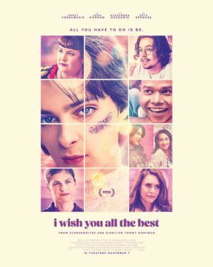 Tommy Dorfman Instagram - official poster 📍IN THEATERS NOVEMBER 7TH 

#iwishyouallthebest written and directed by @tommy.dorfman starring @coreyfogelmanis @alexandradaddario @lenadunham @colesprouse @amylandecker @milesgutierrezriley @lexiunderwood @lisayamada