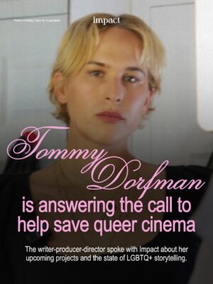 Tommy Dorfman Instagram - Last month, @tommy.dorfman journeyed around the streets of lower Manhattan with Impact to chat about her upcoming projects, her career path after “13 Reasons Why,” and her thoughts on the current state of queer cinema.

Dorfman’s very own production company, @goodgirlprod, is one major way that she’s taking the future of queer cinema into her own hands. The company just recently acquired the rights to Torrey Peters’ bestselling “Detransition Baby,” which has become a staple for many queer book clubs.

“I’m interested in telling stories we haven’t seen before, or ones we think we’ve seen, but with people who’ve never been given the screen time,” Dorfman told Impact.

LGBTQ  inclusion in mainstream movies has reached a three-year low, according to a recent GLAAD study, but Dorfman’s @goodgirlprod plans on providing more queer and trans creatives with funding and opportunities to tell their own authentic stories.

Despite an increasingly dismal media landscape, Dorfman continues to lead with a hopeful mindset: “I have to have a more optimistic outlook and believe that there will be an artistic resistance.”

Swipe to read more. ★

Words by @ashleybarriientos
Design by @crstnpark
Photo stills by @bybrittanytaylor