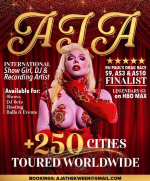 Aja Instagram - ✨🌟 AJA 🌟✨
International Show Girl • DJ • Recording Artist

⭐️ Seen on RuPaul’s Drag Race S9, AS3 and AS10 Finalist
⭐️ Legendary S3 on HBO Max
⭐️ Toured 250 plus cities worldwide

✨ Bringing unforgettable entertainment to your stage:

🎭 Shows 🎭
Captivating, high-energy performances with stunning looks and commanding stage presence.

🎧 DJ Sets 🎧
Expertly curated beats for a packed dancefloor, from ballroom-inspired sounds to house, vogue, and club anthems. Also specialized in Afro-Beats, Jersey Club and Brazilian Funk. 

🎤 Hosting 🎤
Charismatic, engaging, and professional MC work to keep your event seamless and the crowd hyped.

🎟️ Special Events 🎟️
Custom appearances and performances tailored for your brand, venue, or audience.

🏆Ballroom Events🏆
Judging, performing, demonstrations and classes relating to Ballroom. 

💌 Let’s make your next event ICONIC.
📩 BOOKINGS: ajathekween@gmail.com
📱 IG: @ajathekween | TikTok: @venusthekween

Poster @strdust___