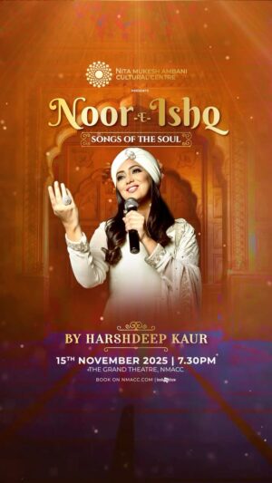 Harshdeep Kaur Instagram - Sufi meets cinema in a one-of-a-kind musical experience!
Experience Noor-E-Ishq: Songs of the Soul as Harshdeep Kaur takes over The Grand Theatre. From Ik Onkar to Kabira to her unforgettable music hits, this is a soul-stirring evening of music, rhythm, and reverence you don’t want to miss.
📅 15 November 2025 | 7:30 PM
📍 The Grand Theatre, NMACC
🎟 Book your tickets now at nmacc.com
#NoorEIshq #HarshdeepKaur #NitaMukeshAmbaniCulturalCentre