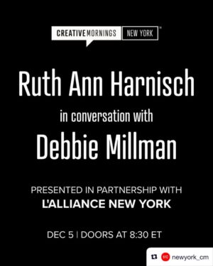 Debbie Millman Instagram - I am thrilled to be interviewing the extraordinary @ruthannharnisch in a very special live episode of Design Matters for @creativemorning in New York on Friday, December 5th! Registration is free and you can register at the link in the @newyork_cm bio! Thank you @swissmiss, as always! ❤️

Repost from @newyork_cm 

Save the date! Our next event is December 5th with Ruth Ann Harnisch in conversation with Debbie Millman! (Registration opens on Monday, Dec 1st.) @ruthannharnisch @theharnischfoundation @debbiemillman #CMinnovation #CMNYC