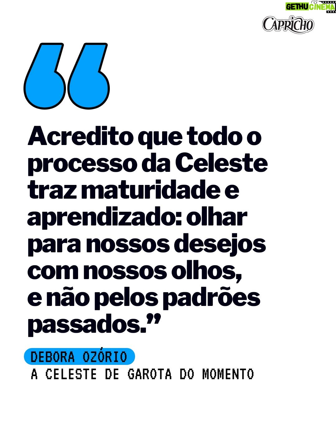 Débora Ozório - 22.1K Likes - EDIÇÃO DIGITAL | O MOMENTO DE SONHAR GRANDE 🎭📚

Com personagens tão diferentes quanto Petra, de Terra e Paixão, e Celeste, de Garota do Momento, @ozoriodebora mostra que mergulhar fundo em cada papel é o que move sua carreira. ✨

Na edição digital de abril da CAPRICHO, ela fala sobre a paixão que começou no teatro ainda criança, a importância de dar voz a temas relevantes — como o despertar da Celeste na novela das seis — e o desejo de continuar desafiando a si mesma. 

🔗 Acesse capricho.abril.com.br para ler um trecho da entrevista. O ensaio e o texto completo estão no #GoRead, a maior banca de revistas digitais do Brasil.