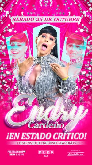 Endry Cardeño Instagram - La inigualable @endrystar presentará su show este SÁBADO 25 DE OCTUBRE🥹🥰
Y créanos que tenerla en Mero Bar nos hace tan felices, porque ella con su talento ilumina de talento y alegría nuestro espacio 🥺🤭
¿Quieres verla? 🔥🤔
🗓️Sábado 25 de octubre
🎟️ Boletas en: www.eTicketaBlanca.com