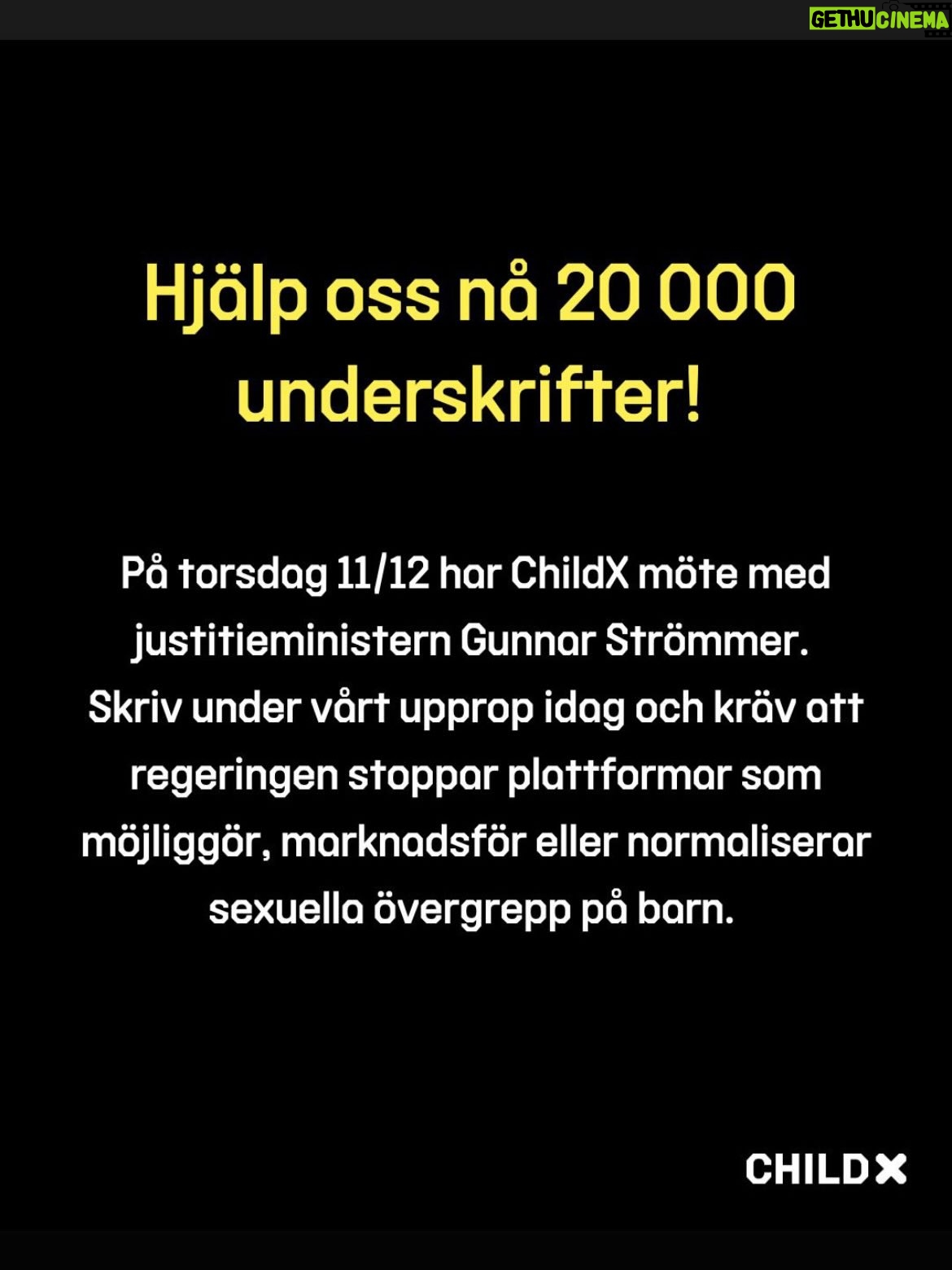 Eva Röse - 8.4K Likes - Så. Vi kämpar på och ger och aldrig. Stora saker i görningen folks . Men vi behöver er hjälp!

Vi är  700  underskrifter från att nå 20 000 namnunderskrifter för att stoppa sajter som normaliserar eller möjliggör övergrepp mot barn och det är en gräns som visar regeringen att tusentals svenskar kräver förändring!

När ChildX polisanmälde försäljningen av barnliknande s*xdockor tvingades Amazon att backa. Men inte för att svensk lag skyddar barn utan för att vi skapade opinion.

Nu rapporterar allt fler internationella medier om att Sverige tillåter produkter som normaliserar sexuella övergrepp mot barn. 
Trycket ökar. Regeringen pressas - och NU har justitieminister Gunnar Strömmer kallat oss till möte. Men ett möte räcker inte. Det krävs handling och det krävs nu.

Med din hjälp kommer vi över den sista tröskeln! 
Dela uppropet vidare så att vi tillsammans kan lämna över 20 000 höjda röster på mötet med justitieministern nu på

”Barns kroppas är inte till salu. Varken som s*xdockor eller i verkligheten. Jag står med ChildX och kräver att regeringen agerar omedelbart för att stoppa tillgången till plattformar som möjliggör, marknadsför eller normaliserar sexuella övergrepp på barn. Ett enda namn kan avgöra om politiken väljer att agera eller låta barnen vänta. Tillsammans når vi 20 000 namn!” Lägger länk i bio också!

👉 Agera med oss idag - för att barns kroppar aldrig ska vara till salu! 
https://enkat.typeform.com/to/fY5kvMOP?typeform-source=childx.se