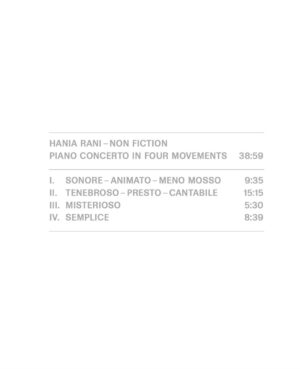 Hania Rani Instagram - NON FICTION IS OUT NOW! 

Piano concerto in four movements, composed and performed by Hania Rani and Manchester Collective, with guest performances by Jack Wyllie (soprano saxophone) and Valentina Magaletti (percussion, timpani), conducted by Hugh Brunt. Recorded on the 29,30 and 31st of January at Studio 2 Abbey Road Studio in London.

It was a mad, beautiful adventure. I need to take a couple of minutes to write something more. Enjoy, let this piece embrace you.

Yours 
H