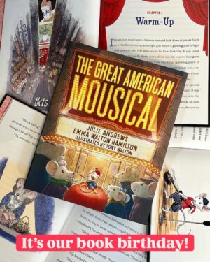 Julie Andrews Instagram - It’s the book birthday for the reissue of THE GREAT AMERICAN MOUSICAL, Julie and Emma’s middle grade valentine to Broadway, as seen through the eyes of a talented troupe of theatrical mice. Julie and Emma are so grateful to Abrams Kids for the invitation to update the text for a new generation of readers, and Tony Walton’s charming illustrations are now realized in full color. Available today wherever books are sold! - Team Julie  https://bookshop.org/p/books/the-great-american-mousical-a-broadway-tale-emma-walton-hamilton/990bb4751cd1d422