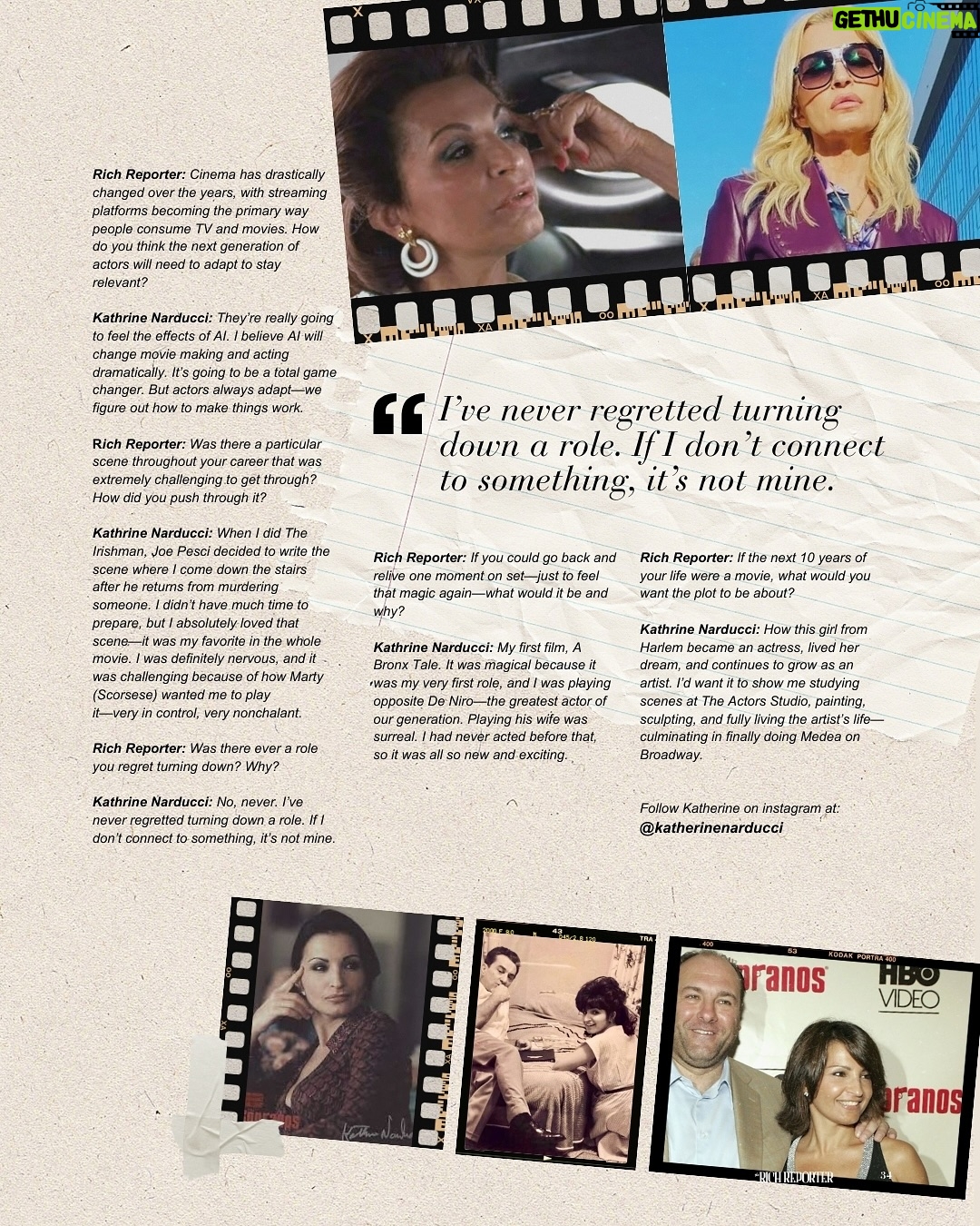 Kathrine Narducci - 2K Likes - For @therichreporter magazine summer/fall issue we had the honor of interviewing iconic actress @kathrinenarducci (swipe left to check out her full spread) 

Narducci’s entry into acting was serendipitous. In 1993, while accompanying her son to an open casting call for “A Bronx Tale,” she seized the opportunity to audition herself and landed the role of Rosina Anello, the protagonist’s mother. This debut, opposite Robert De Niro, not only launched her career but also showcased her innate ability to portray strong, multifaceted women with authenticity and depth.
Her portrayal of Charmaine Bucco in

HBO’s critically acclaimed series “The Sopranos”further solidified her reputation as a formidable actress. As Charmaine, she embodied the voice of reason amidst a world of chaos, offering a grounded perspective that resonated with audiences. Narducci’s performance was lauded for bringing nuance and strength to a character navigating the complexities of loyalty, morality, and personal ambition.

Beyond “The Sopranos,” Narducci’s filmography is a testament to her versatility and commitment to her craft. She has delivered compelling performances in films such as “Chicago Overcoat,” “Jersey Boys,” “The Irishman,” and “Capone,” often portraying characters that reflect her deep understanding of human resilience and vulnerability. Her television appearances, including roles in “Power,” “Godfather of Harlem,” and “Euphoria,” further demonstrate her ability to adapt and thrive across genres and platforms.

To read Kathrines full interview starting at page 30 and to get your free digital copy of our Summer/Fall issue go to richreporter.com (digital magazine section) or click the link in our bio. You can also order a physical copy as well.

#therichreporter #magazine #kathrinenarducci #icon