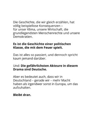 Luisa Neubauer Instagram - Was gerade passiert, ist ungesehen in der Geschichte der Europäischen Union. Eine beispiellose Bedrohung  europäischen. Die Konservativen und die Rechtsextremen sind im Inbegriff, das, wofür Jahre und Jahrzehnte gekämpft wurde, einzureißen: demokratische Grundrechte, der Schutz des Planeten und unserer Gesundheit.
Sprich: die Grundpfeiler einer sicheren Zukunft. 
Es ist ein Wahnsinn. Lest bis zum Ende. Und dann lasst uns laut werden. An dieser Stelle ist Schlafwandeln keine Option.

Teilt diesen Post, taggt @bundeskanzler, @ursulavonderleyen und @manfred.weber und schreibt an eure EU-Abgeordneten vor Ort! ✊

 #WakeUpEU #Klimaschutz #Omnibus