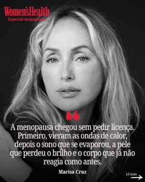 Marisa Cruz Instagram - ESPECIAL MENOPAUSA - A nova revista Women's Health já chegou às bancas, com  10 páginas dedicadas à menopausa. São cinco artigos repletos de informação útil, prática e devidamente fundamentada por especialistas. Ao folhear as páginas, poderás também ler testemunhos de várias mulheres portuguesas, todas com diferentes vivências desta fase, que partilham agora contigo sem quaiquer tabus. 
A atriz e apresentadora @marisacruz partilhou os sintomas que sentiu, salientando que o silência agrava o peso e que falar abertamente sobre o tema é a chave. A crónica pode ser lida na revista. Obrigada, Marisa! ❤️

📷: Joanna Correia