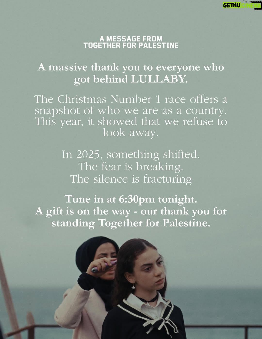 Zawe Ashton - 18K Likes - We’re incredibly proud to share that LULLABY is No. 5 on today’s Official UK Music Charts 🕊️

LULLABY milestones we’re holding close:
 – Highest-peaking Arabic song in UK chart history – #1 on iTunes download chart in 14 countries, including the UK – 4.8M  views of the official music video

Tens of thousands of you bought the single, raising more than £70,000 and counting. 
Every penny will go to Palestinian organisations working on the ground in Gaza: @taawonpalestine, @thepcrf and @palestinianmedicalreliefsoc

A massive thank you to everyone who got behind LULLABY.

We couldn’t have done it without you.

The Christmas Number 1 race offers a snapshot of who we are as a country. This year, it showed that we refuse to look away.

In 2025, something shifted. The fear is breaking. The silence is fracturing.

Tune in at 6.30pm TONIGHT 👀

A gift is on the way - our thank you for standing Together For Palestine ❤️‍🩹