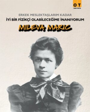 Canan Maktal Instagram - Erkek meslektaşlarım kadar iyi bir fizikçi olabileceğime inanıyorum. #MilevaMaric

1986 Avrupa’sında eğitim alanında kadınlara pek hak tanınmazken, Zürih Politeknik Üniversitesi’ne kaydolan tek kadın, üniversite tarihi boyunca da kaydolmayı başarabilen beşinci kadındı.

Her ne kadar ilk aşkı olan bilimi, evinin kadını olmak için bıraksa da, Einstein’ı meşhur eden Özel Görelilik Teorisi’ne katkıda bulunup, insanlığa ışık olacaktı...

📝 #CananMaktal Aralık sayımızda yazdı. Keyifli okumalar… 📚 #OTdergi