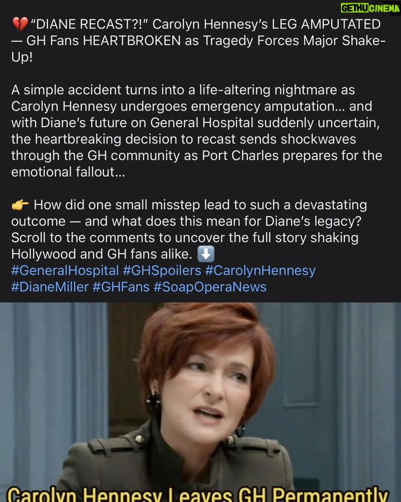 Carolyn Hennesy - 5.6K Likes - FAKE NEWS ALERT:

Kats n’ Kittens…I’m still very much bipedal!  That was fake news! But I did love certain aspects of it… I think they captured the character of Diane very clearly and very lovingly. And as for me leaving the show: they’re gonna have to cart me out feet first from that sound stage. Diane is a permanent resident of Port Charles! Much love to all for the tremendous showing of support.