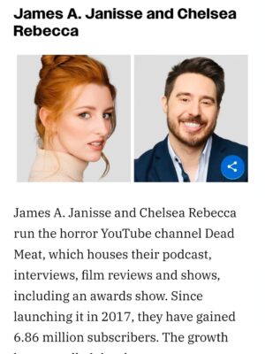 Chelsea Rebecca Instagram - It's an honor to be included in this list by @variety of influential people in the horror space - and thanks to alphabetical ordering, we're right next to Stephen King himself! Holy crap! We'd never have made it this far without all the viewers and fans, so from the bottom of my heart, thank you ā„ļø