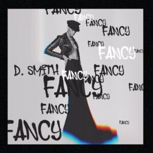 D. Smith Instagram - New single “FANCY” out now!!! 🤍