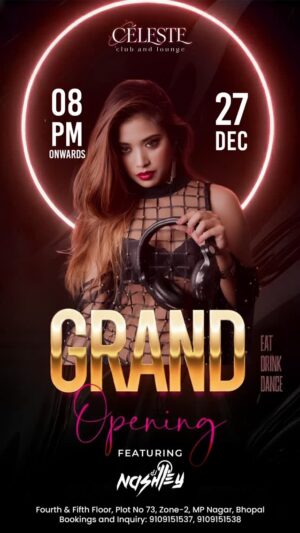 DJ Nashley Instagram - ✨ GRAND OPENING NIGHT ✨
Where elegance opens the door… and the night takes over 🌙✨
Bhopal, get ready to witness the rise of a new luxury nightlife destination.
🔥 CELESTE – Club & Lounge 🔥
presents its Grand Opening Night with electrifying vibes and premium music.
🎧 Featuring DJ Nashley
Bringing you a night full of high-energy beats, classy crowd, and unforgettable moments.
🗓 Date: 27th December
⏰ Time: 08:00 PM onwards
🍸 Eat | 🍹 Drink | 💃 Dance
📍 Venue:
Fourth & Fifth Floor, Plot No. 73,
Zone-2, MP Nagar, Bhopal
📞 Bookings & Inquiries:
9109151537 | 9109151538
This isn’t just a party — it’s the beginning of Bhopal’s most refined nightlife experience.
✨ Dress classy. Arrive in style.
✨ See you at CELESTE.
#CelesteClubAndLounge #GrandOpening #BhopalNightlife #LuxuryClub #MPNagar DJNight EliteVibes