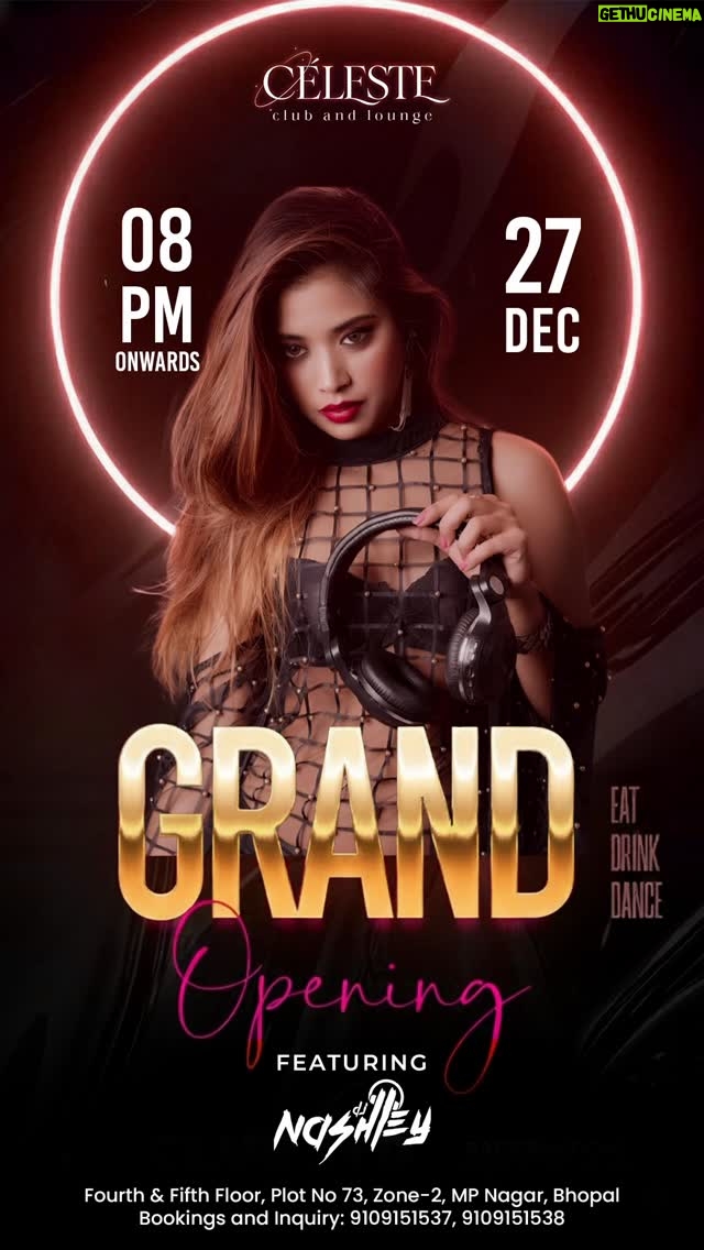 DJ Nashley - 705 Likes - ✨ GRAND OPENING NIGHT ✨
Where elegance opens the door… and the night takes over 🌙✨

Bhopal, get ready to witness the rise of a new luxury nightlife destination.

🔥 CELESTE – Club & Lounge 🔥
presents its Grand Opening Night with electrifying vibes and premium music.

🎧 Featuring DJ Nashley
Bringing you a night full of high-energy beats, classy crowd, and unforgettable moments.

🗓 Date: 27th December
⏰ Time: 08:00 PM onwards

🍸 Eat | 🍹 Drink | 💃 Dance

📍 Venue:
Fourth & Fifth Floor, Plot No. 73,
Zone-2, MP Nagar, Bhopal

📞 Bookings & Inquiries:
9109151537 | 9109151538

This isn’t just a party — it’s the beginning of Bhopal’s most refined nightlife experience.

✨ Dress classy. Arrive in style.
✨ See you at CELESTE.

#CelesteClubAndLounge #GrandOpening #BhopalNightlife #LuxuryClub #MPNagar DJNight EliteVibes