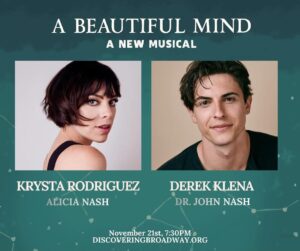 Krysta Rodriguez Instagram - Announcing Derek Klena (Jagged Little Pill) and Krysta Rodriguez (Into the Woods) to headline the first-ever musical concert premiere of “A Beautiful Mind.” Two powerhouse performers. One unforgettable night. Tickets available now at discoveringbroadway.org