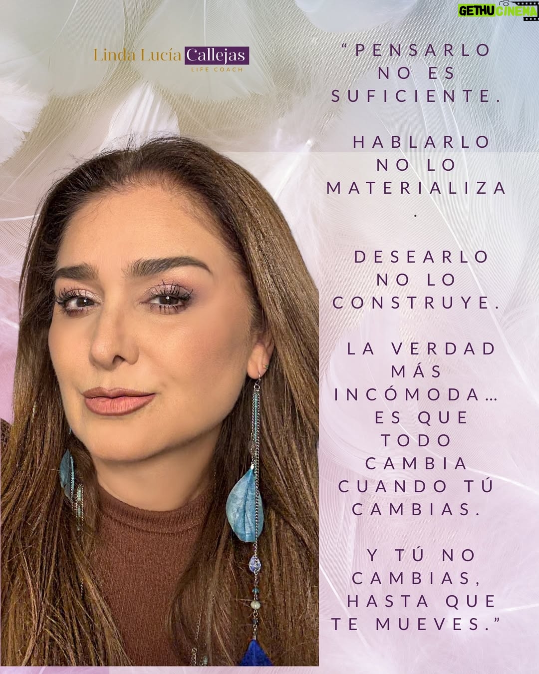 Linda Lucía Callejas - 246 Likes - Hay ideas que se quedan atrapadas en la mente.
Palabras que se repiten en voz alta,
deseos que viven años en el corazón…
pero nada de eso transforma la realidad.

La vida no responde a lo que piensas,
responde a lo que haces.
No se mueve con intenciones,
se mueve con decisiones.

El cambio no llega cuando entiendes,
llega cuando te atreves.
Cuando te incomodas.
Cuando te mueves aunque tiemble todo.

Y sí… es incómodo.
Pero es ahí donde todo empieza a alinearse.

Hoy no te preguntes qué quieres.
Pregúntate:
¿Qué estás dispuesto(a) a hacer diferente?

Porque hasta que te mueves…
nada se mueve contigo. 💫