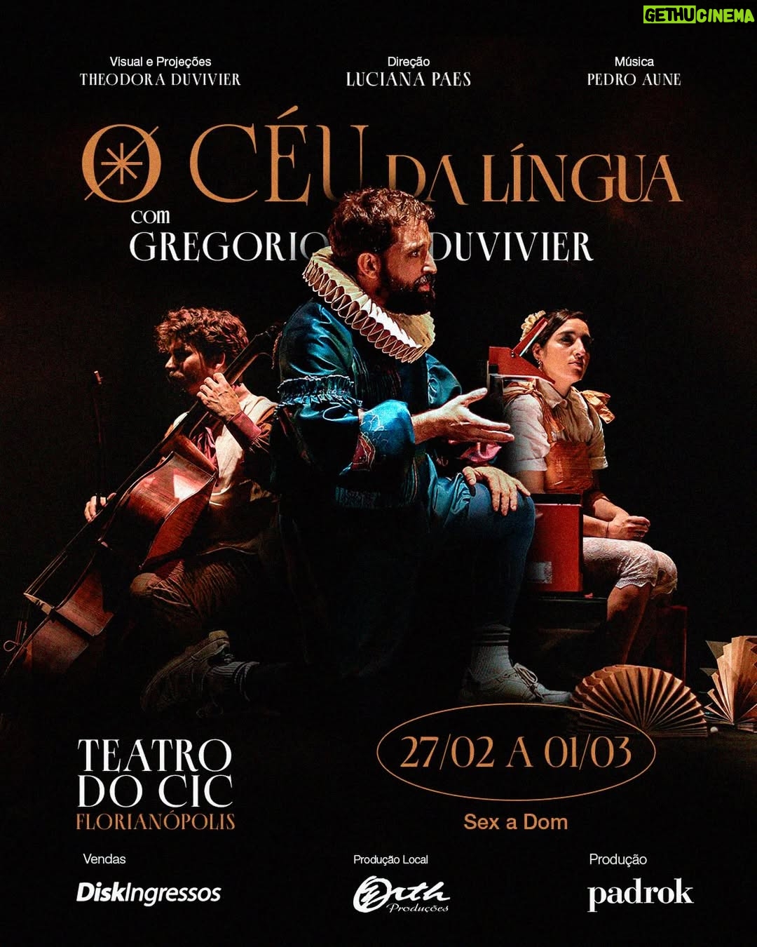Luciana Paes - 1.2K Likes - FLORIPA, VENDAS ABERTAS! 

Após muitos pedidos, “O Céu da Língua”, chega a Florianópolis! 
Nesse monólogo cômico, dirigido por Luciana Paes, Gregório Duvivier prova que ninguém precisa ter medo da poesia. Pelo contrário: ela está por toda parte, nos tropeços cotidianos, nas palavras, nos gestos e pode ser extremamente prazerosa e divertida.

Com humor, inteligência e um discurso sedutor, Gregório conduz o público por uma experiência leve e provocadora, convidando todos a enxergar a poesia onde menos se espera.

📍 Teatro Ademir Rosa – CIC | Florianópolis

📅
Dia 27/02, sexta, às 19h
Dia 28/02, sábado, às 18h30
Dia 01/03, domigno, às 17h

🎟️ Diskingressos.com.br e link na bio!

---
@ceudalingua 
@gduvivier 
@tarfloripa 
@diskingressosoficial