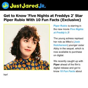 Piper Rubio Instagram - Thanks @justjaredjr for a fun interview! Dropping lore on y’all about Freddy Fazcat🐈‍⬛ and more…full interview here: 

https://www.justjaredjr.com/2025/12/23/get-to-know-five-nights-at-freddys-2-star-piper-rubio-with-10-fun-facts-exclusive/

Special thanks to dream team✨

Photographer: @messinaphotos 
Styling: @deborahfergusonstylist 
Hair: @ryannyc 
Makeup: @_nicolemaguire_
