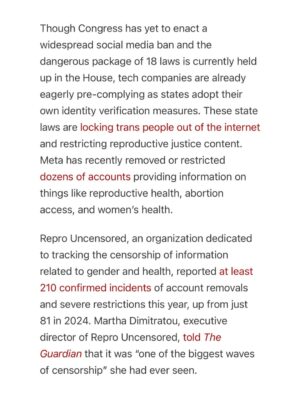 Taylor Lorenz Instagram - ALL HANDS ON DECK!! CALL YOUR REPRESENTATIVE TODAY and tell them: 
 
—NO to KOSA
—NO to Section 230 reform 
—NO online digital ID laws
—NO age verification laws
—NO to the SCREEN Act
—NO to the App Store Accountability Act (digital ID system)
 
CALL NOW!!!! We are about to lose the internet and free speech for life. These laws will reward Peter Thiel’s ID verification and data harvesting companies w billions while entrenching the power of big tech. 

Sen. Marsha Blackburn, claimed KOSA would help “protect minor children from the transgender in this culture.” She also claimed that social media “is where children are being indoctrinated” into LGBTQ culture. 

These bills are being positioned as protecting children online, but experts in child welfare, mental health, and technology say they will cause immense damage to children’s lives and usher in an unprecedented level of mass surveillance and censorship. 
 
The government is also seeking to repeal Section 230, the landmark legislation that protects independent journalism and free speech online. 

Democrats are doing all of this claiming that they’re “cracking down on big tech”, but in reality these laws are a massive gift to big tech and will drastically increase the amount of data tech companies can harvest on us and will entrench the power of Meta and Google. 
 
CALL YOUR REPRESENTATIVES NOW!!!!! And visit badinternetbills.com for a full rundown, scripts to say when you call your congress person and more. 

Read my full piece in @zeteonews 👈👈👈👈