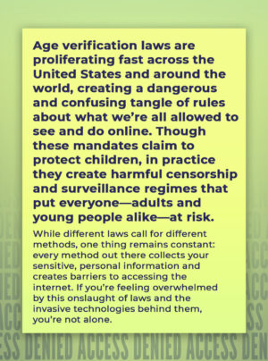 Taylor Lorenz Instagram - EFF has long warned against age-gating the internet. Age verification technology itself is often inaccurate and privacy-invasive. These restrictive mandates strike at the foundation of the free and open internet. They are tools of censorship, used to block people from viewing or sharing information that the government deems “harmful” or “offensive.”

But users aren't powerless! Head to the link in our bio to explore our Age Verification Resource Hub and remember to join our AMA 12/15-12/17 between 12pm - 5pm PDT!