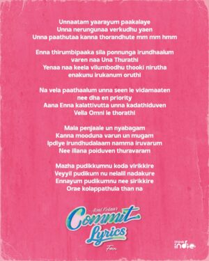Vasantha Kumar P Instagram - Unnaattam yaarayum paakalaye now you can sing it right. #Commit lyric sheet out. 🙂↕️💕🎶
#Commit from @asalkolaar 🍉
@priya.p.varrier @dinesu7 @foxnmusic #ThinkIndie @thinkmusicofficial