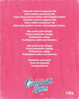 Vasantha Kumar P Instagram - Unnaattam yaarayum paakalaye now you can sing it right. #Commit lyric sheet out. 🙂↕️💕🎶
#Commit from @asalkolaar 🍉
@priya.p.varrier @dinesu7 @foxnmusic #ThinkIndie @thinkmusicofficial