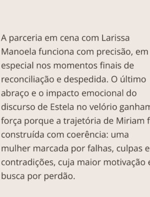Letícia Sabatella Instagram - Obrigada pela atenção a este trabalho feito com delicadeza e colaboração. Agradeço demais a @tvglobo a equipe maravilhosa da novela, nossos diretores e autores , colegas lindas de cena. Fiquei com saudades. ❤️❤️❤️❤️🌎💪🤟🌺🐝