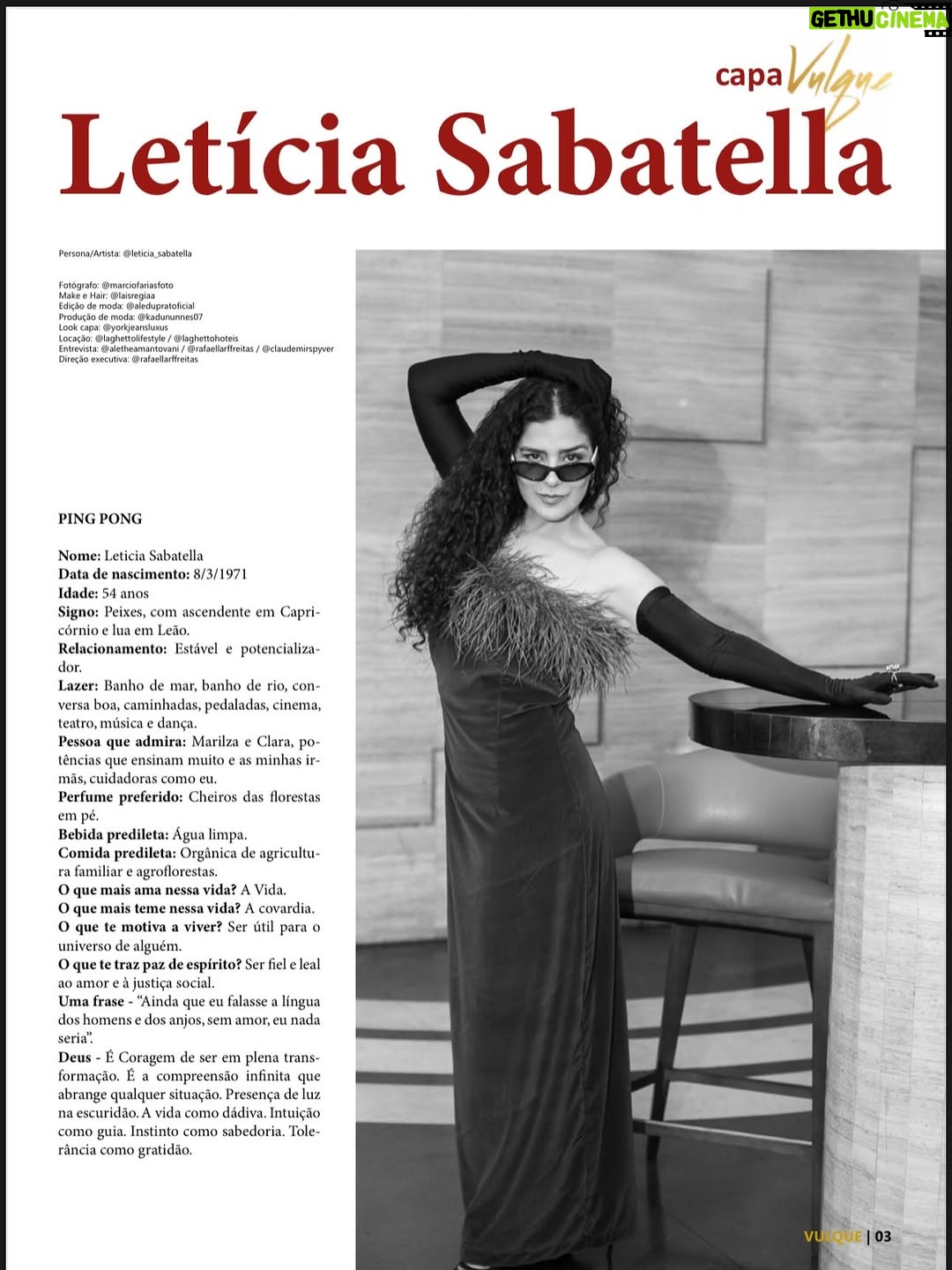 Letícia Sabatella - 3 Likes - A atriz Letícia Sabatella estampa a capa da nova edição da Revista Vulque em um ensaio elegante e cheio de significado. Em entrevista exclusiva, a artista revisita sua trajetória marcante na televisão, no cinema e no teatro, fala sobre escolhas profissionais, amadurecimento artístico e os desafios que moldaram sua carreira ao longo dos anos. A edição celebra não apenas a atriz consagrada, mas também a mulher e a voz potente por trás de personagens que marcaram gerações.

Fotógrafo: @marciofariasfoto
Make e Hair: @laisregiaa
Edição de moda: @aledupratoficial
Produção de moda: @kadununnes07
Look capa: @yorkjeansluxus
Locação: @laghettolifestyle / @laghettohoteis
Entrevista: @aletheamantovani / @rafaellarffreitas / @claudemirspyver
Direção executiva: @rafaellarffreitas