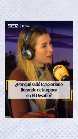 Eva Soriano Instagram - ❤️ Este momento diario de Patricia 

En El Desafío, @evasoriano_ vivió uno de los momentos más duros a nivel personal: la apnea que la dejó llorando ante las cámara, y que muchos desconocíamos el trasfondo de esa experiencia.

Al encontrarse sola y en el silencio propio de la apnea, en silencio con sus pensamientos, se derrumbó. 

📹 Entrevista completa en el canal de YouTube de #ElFaro y plataformas de Podcasts

#EvaSoriano #CadenaSER