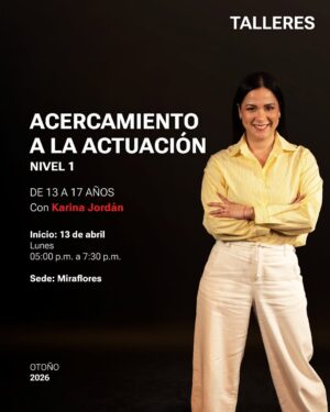 Karina Jordán Instagram - Tu primera experiencia actoral empieza aquí 🎭

Un taller de actuación para explorar la expresión, el trabajo en escena y la creación de personajes en grupo. Un espacio para ganar confianza, descubrir tu presencia escénica y empezar tu camino en el teatro, guiado por Karina Jordan.

¡Estamos en preventa! 🤩

📍Miraflores - Cantuarias 115

[TALLERES DE OTOÑO 2026] 🎭 Aquí encontrarás nuestras clases, procesos, experiencias y las historias reales de quienes decidieron subirse al escenario y descubrir el teatro desde adentro. 🎭

Más información 👇🏼
Escríbenos a nuestro WhatsApp al 997 543 038 📲