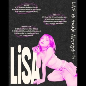 LiSA Instagram - Finally! My very first solo concert in Malaysia! 
I’m so excited to see you all!🇲🇾

And tickets for the Seoul show go on sale today at 8 PM! 🎫🥰❤️

#LiSA15th

アジアツアー「LiVE is Smile Always～15 ～」追加公演決定☆

┈┈┈┈┈┈┈┈┈┈┈┈
LiVE is Smile Always～15～
(iCHiNiTSUiTE GO)

🍓Kuala Lumpur 🆕
2026/6/7(Sun.)
会場：MEGA STAR ARENA
詳細：SOZO ( https://sozo.sg/home/ )
 
🍓Taipei
2026/6/19(Fri.)～2026/6/20(Sat.)
会場：Taipei Arena
詳細：FUN Entertainment （www.facebook.com/fun.entertainment.corp）
 
🍓Hong Kong
2026/7/18(Sat.)
会場：AsiaWorld-Arena
詳細：Live Nation Hong Kong （https://www.livenation.hk/）
 
🍓Seoul
2026/8/1(Sat.)～2026/8/2(Sun.)
会場：Olympic Hall
詳細：LIVET ( https://www.livet.one/)
 ┈┈┈┈┈┈┈┈┈┈┈┈
 
チケットの詳細は各公演の情報をぜひチェックしてください。
 
#LiSA15th

✯✯✯✯✯✯✯✯✯✯✯✯✯✯

A Kuala Lumpur show has been added to the Asia Tour “LiVE is Smile Always～15～” ☆

┈┈┈┈┈┈┈┈┈┈┈┈
LiVE is Smile Always～15～
(iCHiNiTSUiTE GO)

🍓Kuala Lumpur *NEW!!*
Date: Sunday, June 7, 2026
Venue: MEGA STAR ARENA
Details: SOZO ( https://sozo.sg/home/ )

🍓Taipei
Date: Friday, June 19 – Saturday, June 20, 2026
Venue: Taipei Arena
Details: FUN Entertainment （www.facebook.com/fun.entertainment.corp）

🍓Hong Kong
Date: Saturday, July 18, 2026
Venue: AsiaWorld-Arena
Details: Live Nation Hong Kong (https://www.livenation.hk/)

🍓Seoul
Date: Saturday, August 1 – Sunday, August 2, 2026 
Venue: Olympic Hall
Details: LIVET ( https://www.livet.one/)
┈┈┈┈┈┈┈┈┈┈┈┈
Please check each show for ticket details.

#LiSA15th