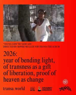Sade Instagram - We claim 2026 as the Year of the Lion. 

Sade’s “Young Lion” from TRANSA the album, a 46-track spiritual journey celebrating trans people by @redhotorg , is up for a GRAMMY this Sunday. Watch for the Best Music Video category during the awards ceremony.

transa.world

this project was made possible with support from @popcollab